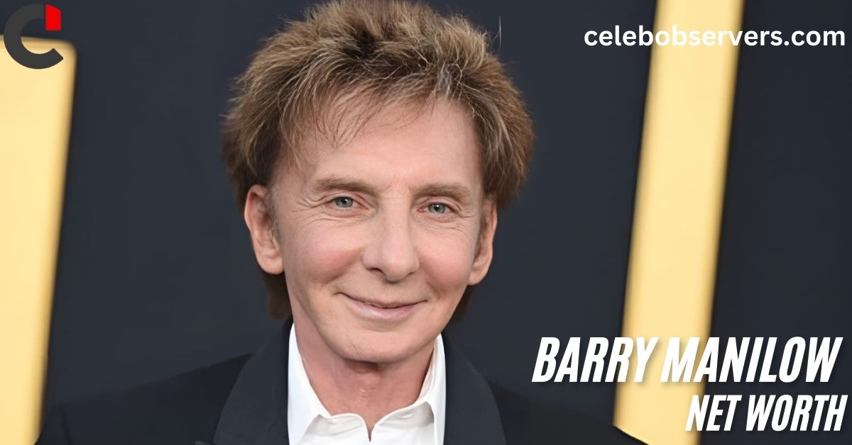 How Much is Barry Manilow Net Worth in 2024