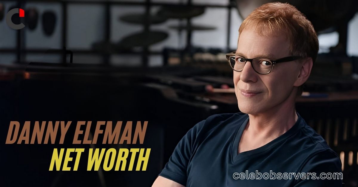 Danny Elfman Net Worth: A Comprehensive Look