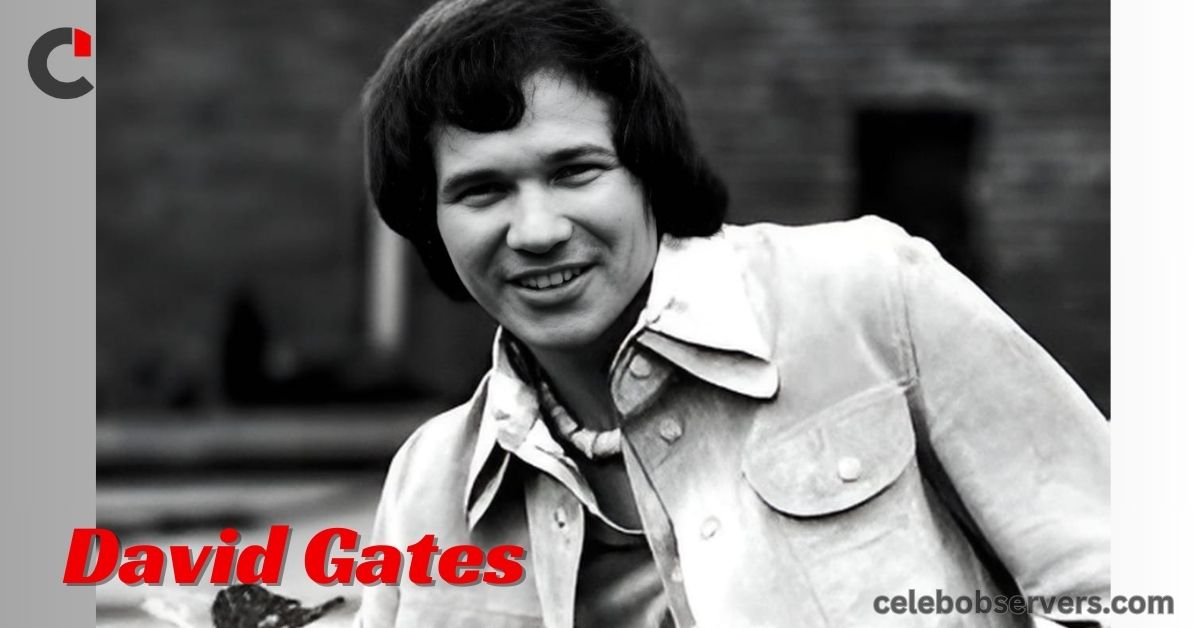 David Gates Net Worth: Career, Wealth, and Legacy