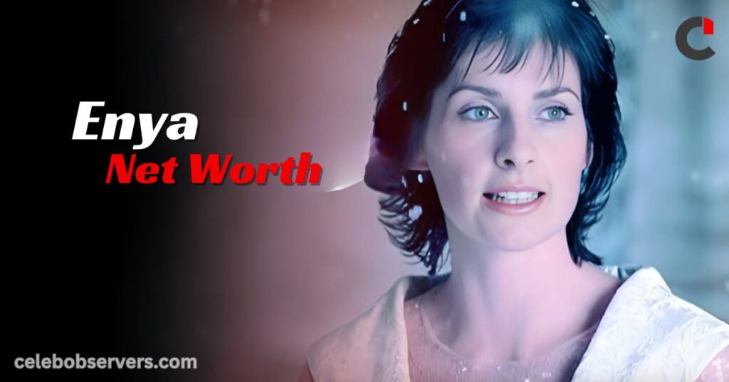 Enya Net Worth: A Look at the Wealth of the Irish Singer