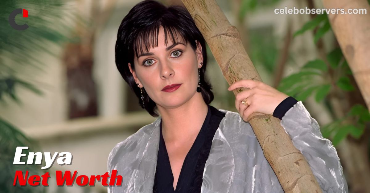 Enya Net Worth: A Look at the Wealth of the Irish Singer