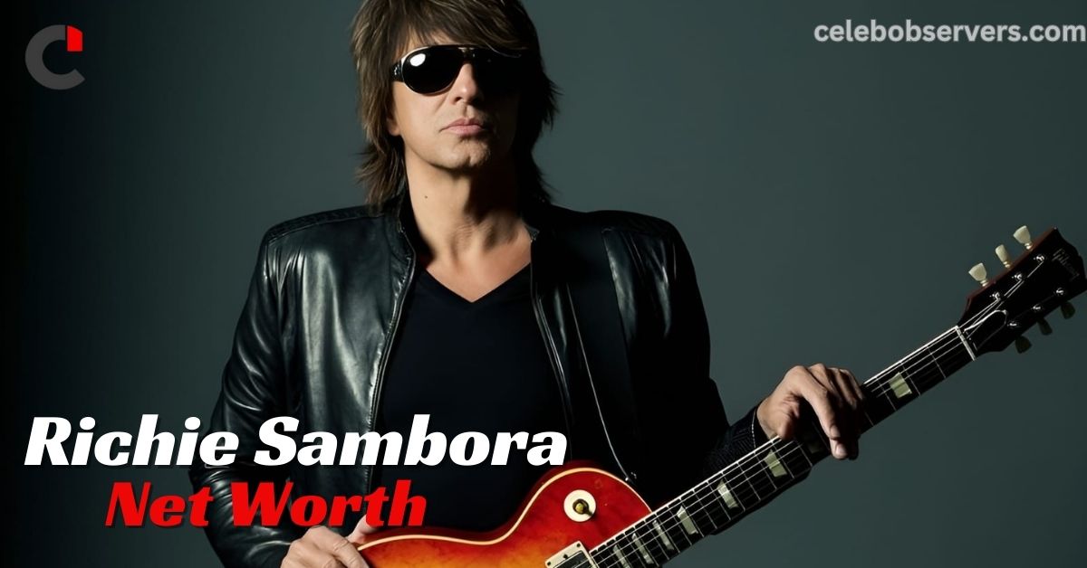 Richie Sambora Net Worth: A Journey Through Wealth and Fame