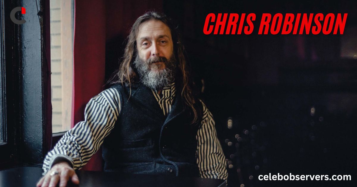 Chris Robinson Net Worth: His Wealth and Career Milestones