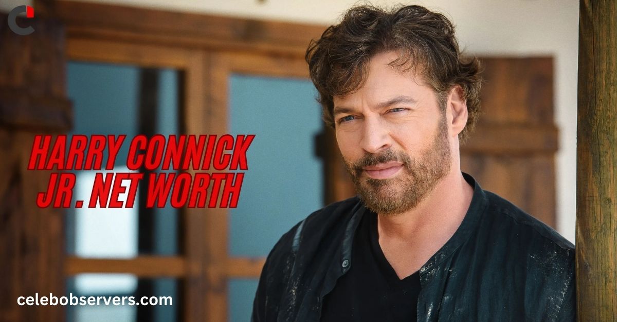 Harry Connick Jr. Net Worth: A Comprehensive Breakdown