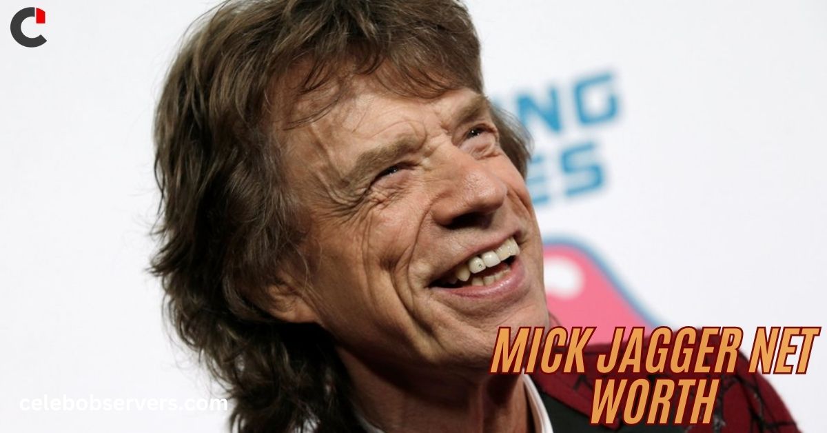 Mick Jagger Net Worth: A Financial Powerhouse's Legacy