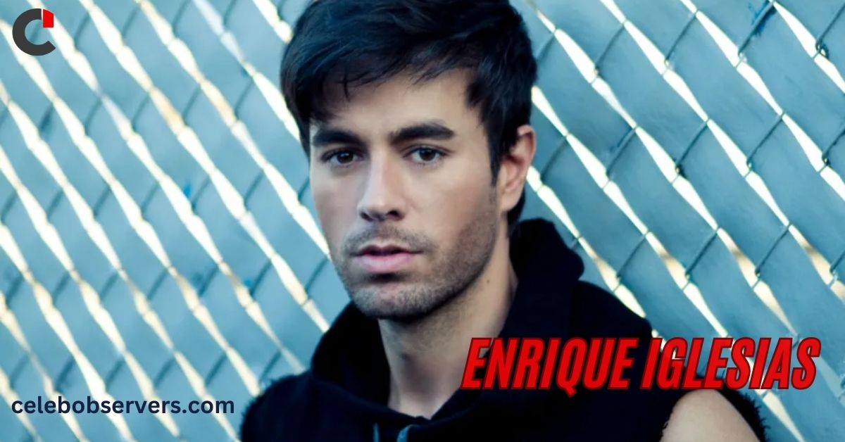 Enrique Iglesias Net Worth: Latin Pop Icon’s Financial Success