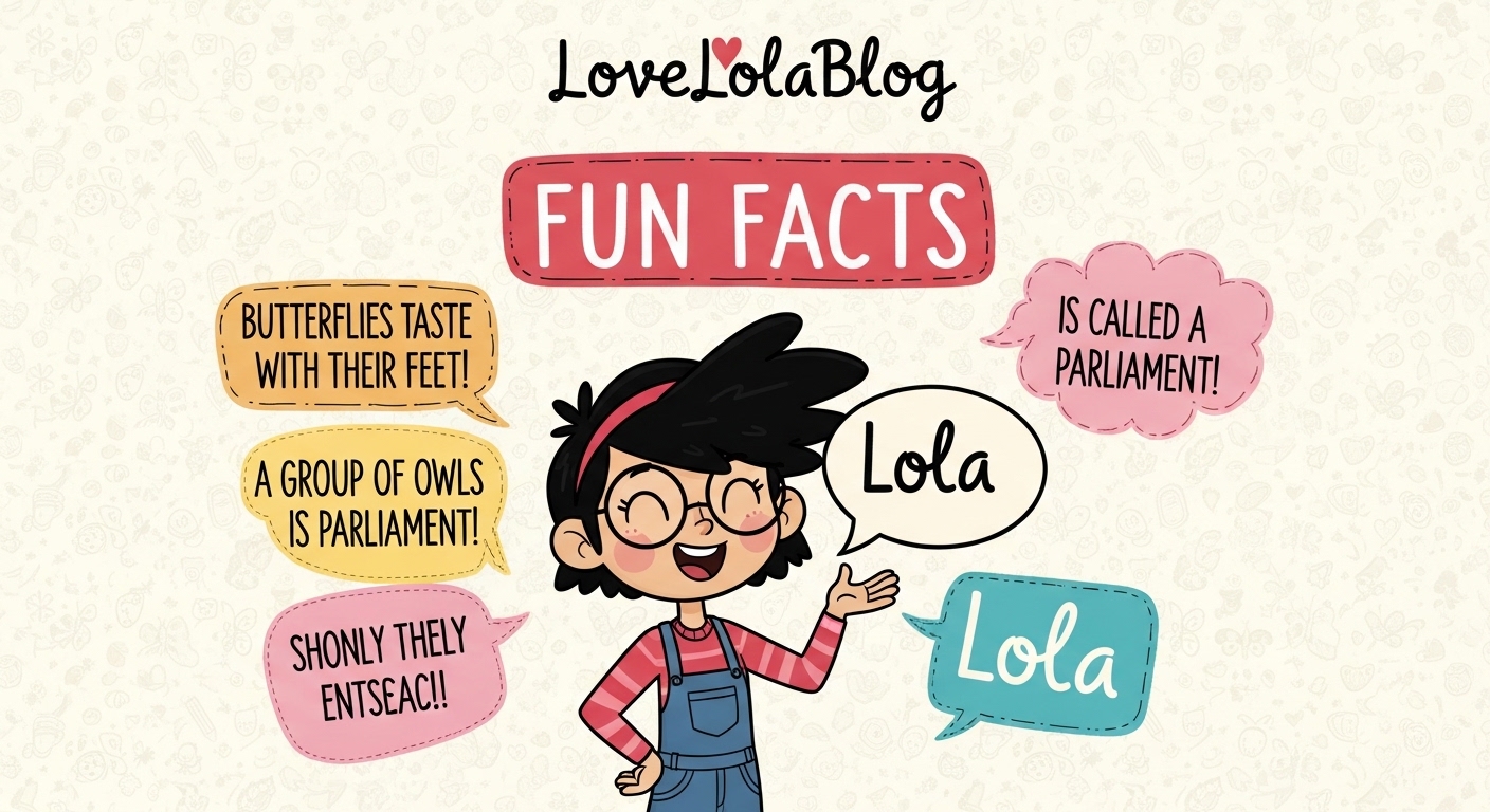 Fun Facts LoveLolaBlog
